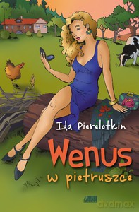 Wenus w pietruszce - Ida Pierelotkin [KSIĄŻKA]
