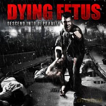 Dying Fetus: Descend Into Depravity [Winyl]