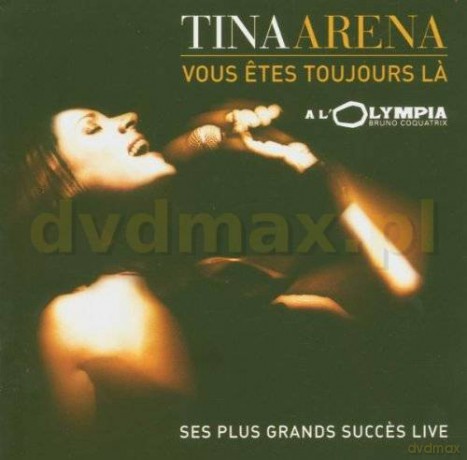 Tina Arena: Vous Etes toujours la [CD]