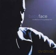Babyface: A Collection Of His Greatest Hits [CD]