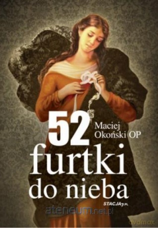 52 furtki do nieba - Maciej Okoński [KSIĄŻKA]