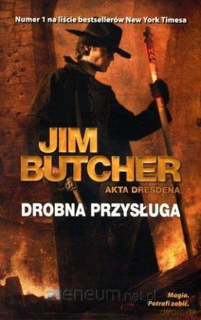 Akta Dresdena (Tom 10) Drobna przysługa - Jim Butcher [KSIĄŻKA]