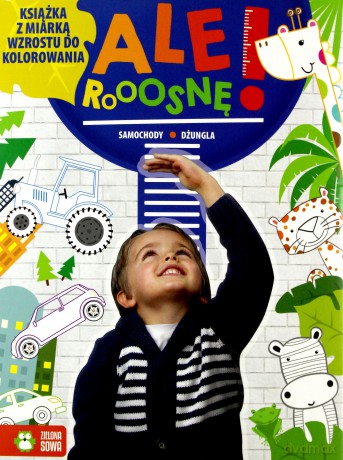 Ale rosnę! Samochody/dżungla [KSIĄŻKA]