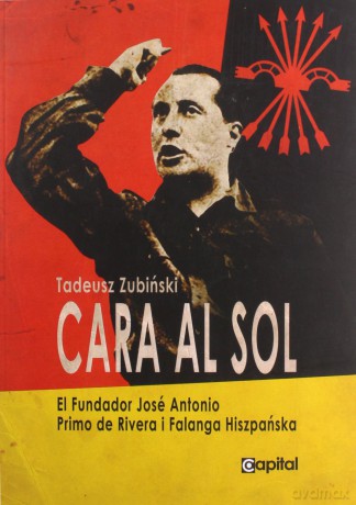 Cara al Sol - Tadeusz Zubiński [KSIĄŻKA]