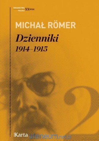 Dzienniki 1914-1915 (Tom 2) - Michał Rmer [KSIĄŻKA]