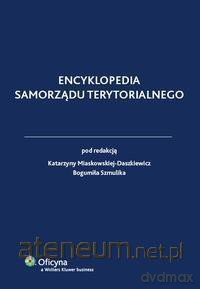 Encyklopedia samorządu terytorialnego [KSIĄŻKA]