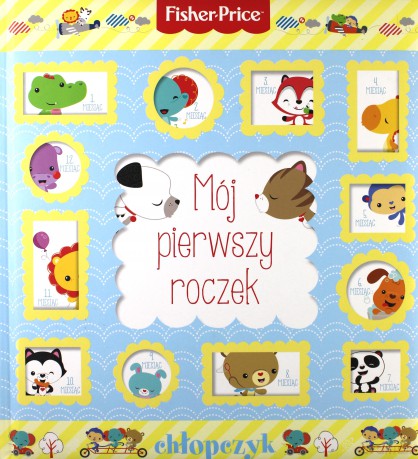 Fisher Price Mój pierwszy roczek - chłopczyk - Barbara Szymanek [KSIĄŻKA]
