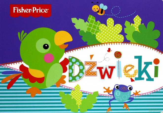 Fisher Price. Dźwięki [KSIĄŻKA]