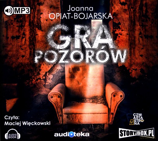 Gra pozorów - Joanna Opiat-Bojarska [AUDIOBOOK]
