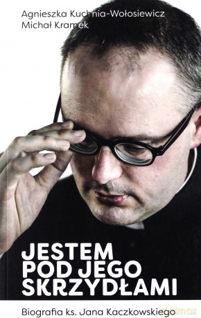 Jestem pod jego skrzydłami - Agnieszka Kuchnia-Wołosiewicz, Michał Kramek [KSIĄŻKA]