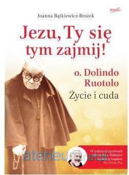 Jezu,Ty się tym zajmij! - Joanna Bątkiewicz-Brożek [KSIĄŻKA]