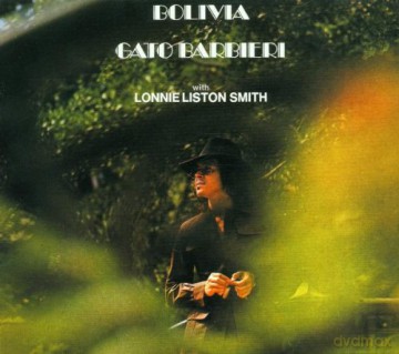 Gato Barbieri: Bolivia Digipack [CD]