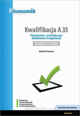 Kwalifikacja A.35 - Wioletta Piasecka [KSIĄŻKA]