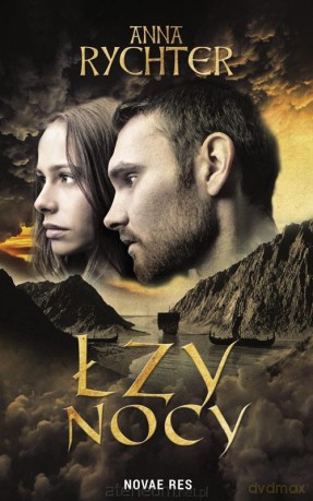 Łzy nocy - Anna Rychter [KSIĄŻKA]