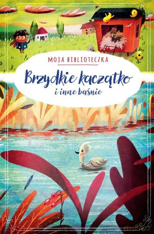 Moja biblioteczka. Brzydkie kaczątko i inne baśnie [KSIĄŻKA]