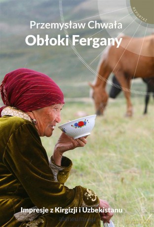 Obłoki Fergany - Przemysław Chwała [KSIĄŻKA]