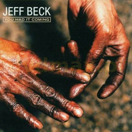 Jeff Beck: You Had It Coming [CD]