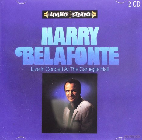 Harry Belafonte: Live In Concert At The Carnegie Hall [2CD]