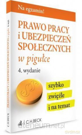 Prawo pracy i ubezpieczeń społecznych w pigułce [KSIĄŻKA]