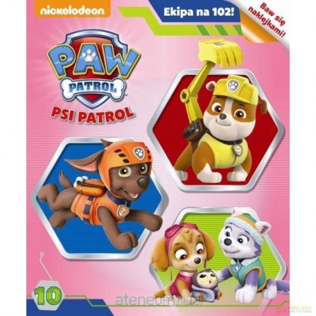 Psi Patrol. Ekipa na 102! cz. 10 [KSIĄŻKA]
