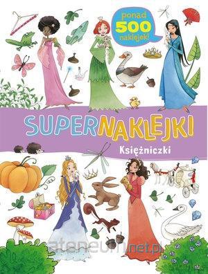 Supernaklejki: Księżniczki [KSIĄŻKA]