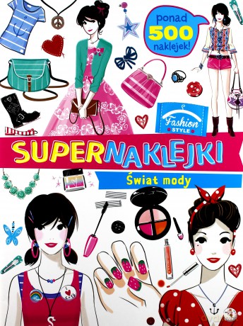 Supernaklejki: Świat mody [KSIĄŻKA]