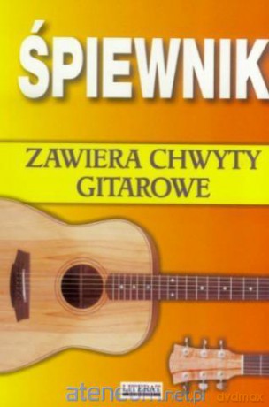 Śpiewnik. Zawiera chwyty gitarowe [KSIĄŻKA]