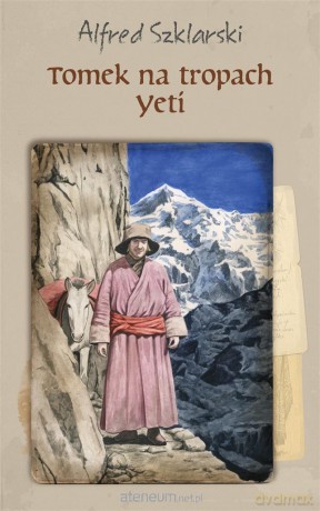 Tomek na tropach Yeti - Alfred Szklarski [KSIĄŻKA]