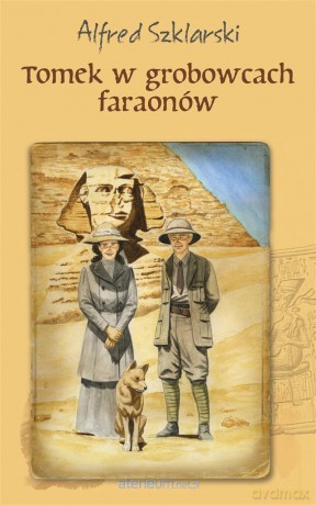 Tomek w grobowcach faraonów - Alfred Szklarski [KSIĄŻKA]