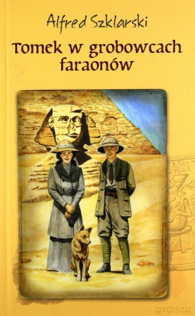 Tomek w grobowcach faraonów - Alfred Szklarski [KSIĄŻKA]