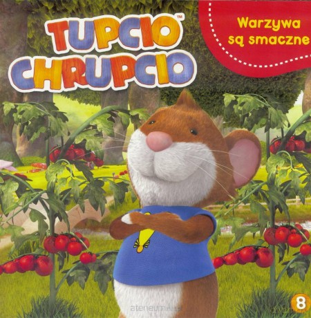 Tupcio Chrupcio 8 Warzywa są smaczne [KSIĄŻKA]