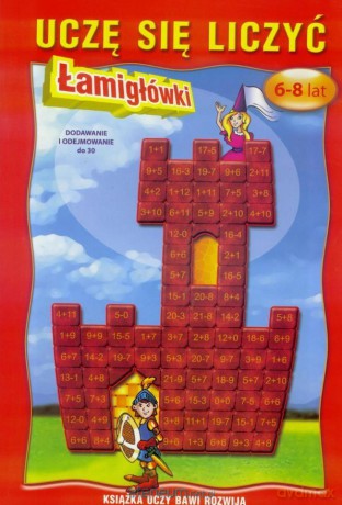 Uczę się liczyć 6-8 lat. Łamigłowki [KSIĄŻKA]