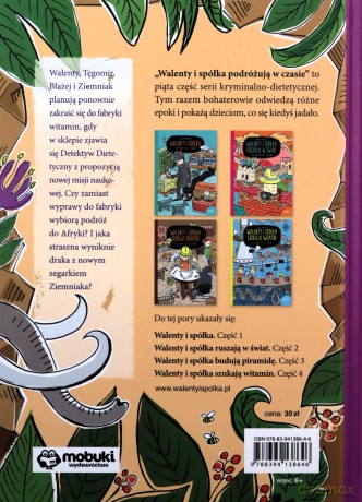 Walenty i spółka podróżują w czasie cz. 5 - Monika Oworuszko [KSIĄŻKA]
