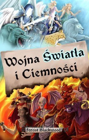 Wojna Światła i Ciemności - Forest Blackwood [KSIĄŻKA]
