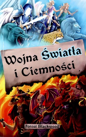 Wojna Światła i Ciemności - Forest Blackwood [KSIĄŻKA]
