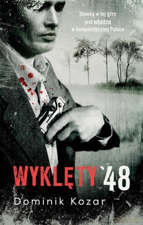 Wyklęty '48 - Dominik Kozar [KSIĄŻKA]