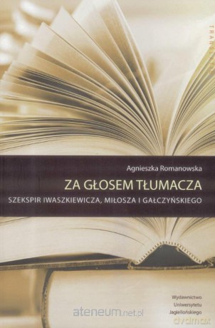 Za głosem tłumacza - Agnieszka Romanowska [KSIĄŻKA]