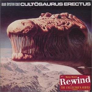 Blue Oyster Cult: Cultosaurus Erectus [CD]