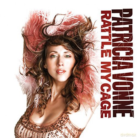 Patricia Vonne: Rattle My Cage (digipack) [CD]