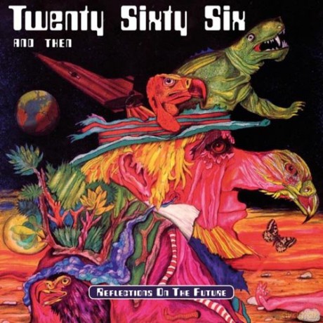 Twenty Sixty Six And Then: Reflections On The Future [2CD]