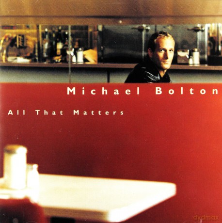 Michael Bolton: All That Matters [CD]