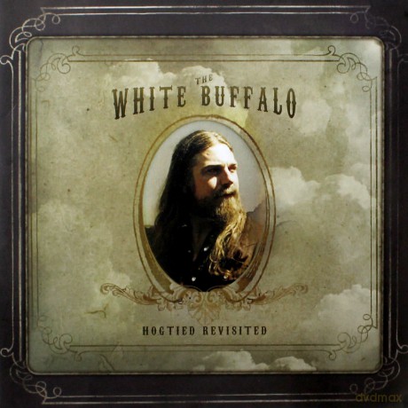 The White Buffalo: Hogtied Revisited [2xWinyl]