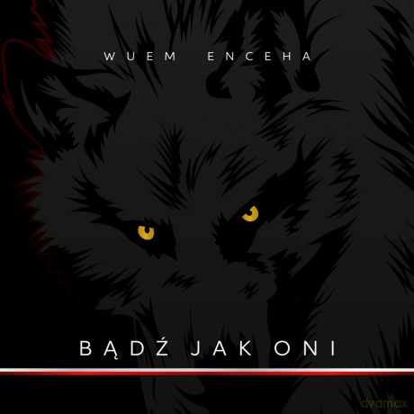 Wuem Enceha: Bądź Jak Oni [CD]