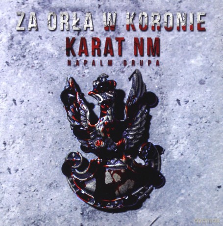 Karat NM: Za Orła w Koronie [CD]