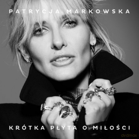 Patrycja Markowska: Krótka Płyta o Miłości [CD]