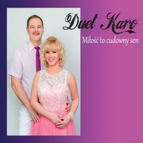 Duet Karo: Miłość To Cudowny Sen [CD]