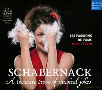 Les Passions de l'Ame: Schabernack - A Treasure Trove of Musical Jokes [CD]