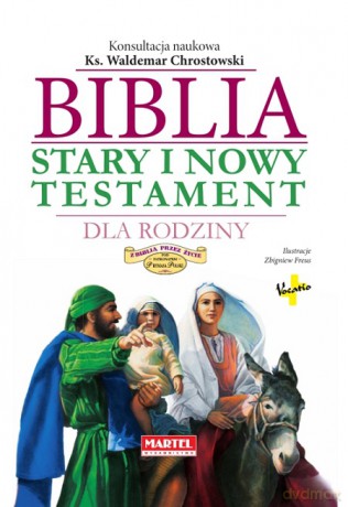 Biblia Stary i Nowy Testament dla rodziny [KSIĄŻKA]