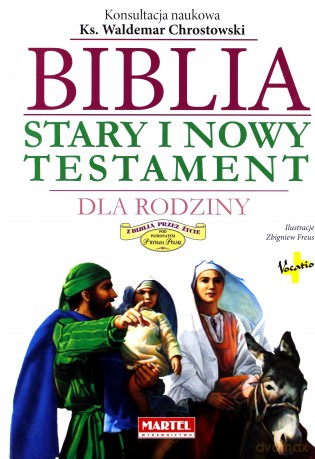 Biblia Stary i Nowy Testament dla rodziny [KSIĄŻKA]
