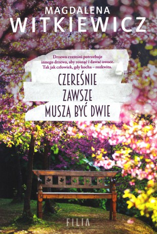 Czereśnie zawsze muszą być dwie - Magdalena Witkiewicz [KSIĄŻKA]